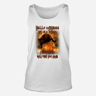 Hello Darkness My Old Friend Ive Come To Talk With You Again Unisex Tank Top - Seseable