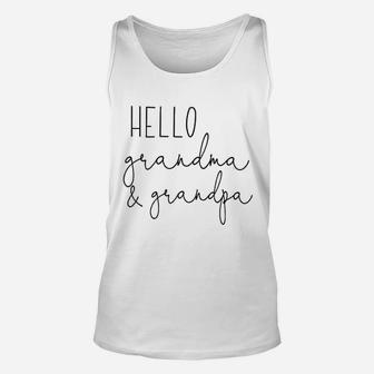 Hello Grandma And Grandpa Announcement Gifts Unisex Tank Top - Seseable
