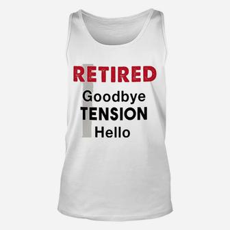 Hello Pension Goodbye Tension Office Humor Funny Retirement Unisex Tank Top - Seseable