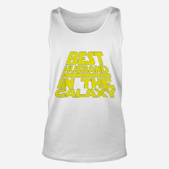 Husband Apparel Best Husband In The Galaxy Funny Design Unisex Tank Top - Seseable