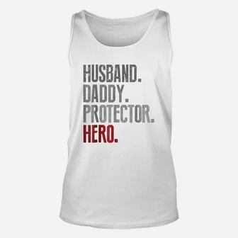 Husband Daddy Protector Hero Father s Day Unisex Tank Top - Seseable