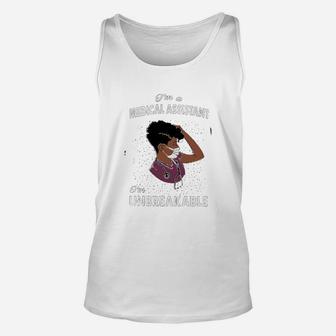 I Am A Medical Assistant I Am Unbreakable Unisex Tank Top - Seseable