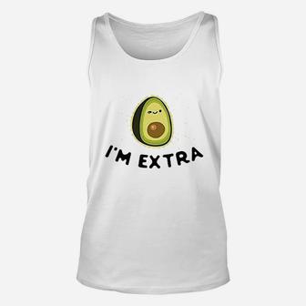 I Am Extra Avocado Guacamole Cute Funny Graphic Unisex Tank Top - Seseable