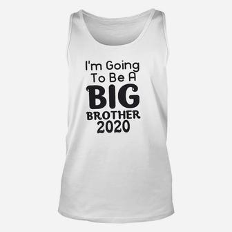 I Am Going To Be A Big Brother Letter Print Unisex Tank Top - Seseable
