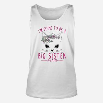 I Am Going To Be A Big Sister Again Cat Unisex Tank Top | Seseable UK
