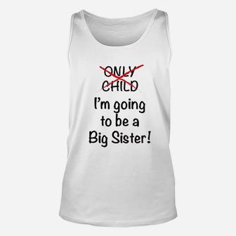 I Am Going To Be A Big Sister Unisex Tank Top - Seseable