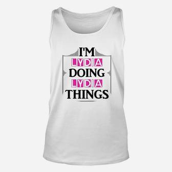 I Am Lydia Doing Lydia Things Funny First Name Gift Unisex Tank Top - Seseable