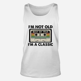 I Am Not Old I Am A Classic Best Of 1964 Vintage Cassette Happy Birthday Gift Unisex Tank Top - Seseable