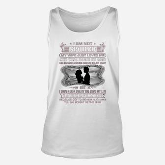 I Am Not Spoiled My Wife Just Loves Me She Was Born In May Unisex Tank Top - Seseable