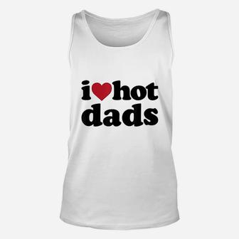 I Heart Hot Dads Unisex Tank Top - Seseable