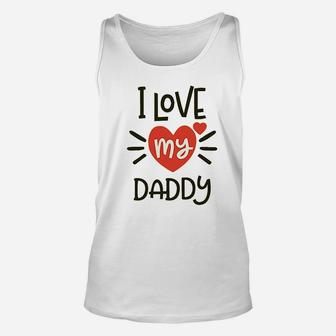 I Heart My Daddy Love Dad, best christmas gifts for dad Unisex Tank Top - Seseable