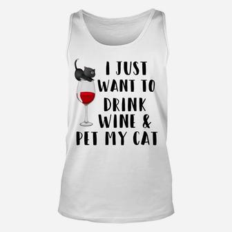 I Just Want To Drink Wine And Pet My Cat Wine Love Unisex Tank Top - Seseable