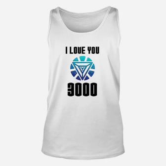 I Love You 3000 Fathers Day Funny Gifts Unisex Tank Top - Seseable