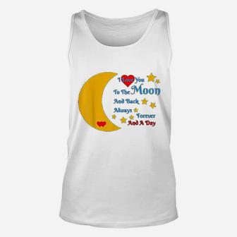 I Love You To The Moon And Back Forever And Always Unisex Tank Top - Seseable