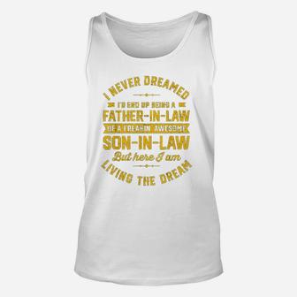 I Never Dreamed Id End Up Being A Father In Law Son In Law Unisex Tank Top - Seseable