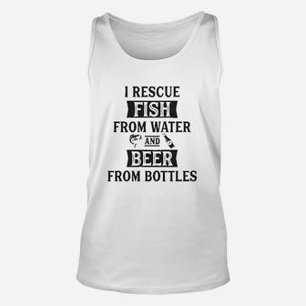 I Rescue Fish From Water And Beer From Bottles Funny Fishing Drinking Unisex Tank Top - Seseable