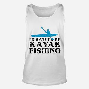 Id Rather Be Kayak Fishing | Cute Love To Kayak Unisex Tank Top - Seseable