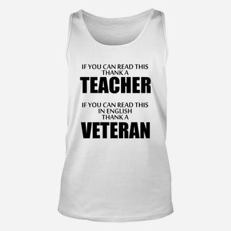 If You Can Read This, Thank A Teacher If You Can Read This In English Thank A Vetaran Unisex Tank Top - Seseable
