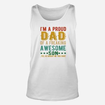 Im A Proud Dad Of A Freaking Awesome Son Funny Vintage Gift Premium Unisex Tank Top - Seseable