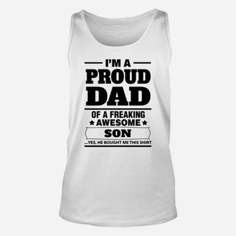 I'm A Proud Dad Of A Freaking Awesome Son Unisex Tank Top - Seseable