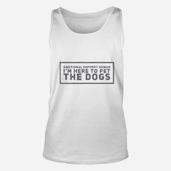 Im Here To Pet The Dog Unisex Tank Top - Seseable