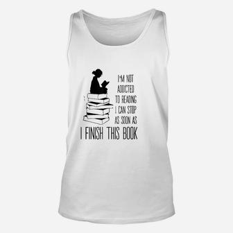Im Not Addicted To Reading | Gifts For Book Lovers Unisex Tank Top - Seseable