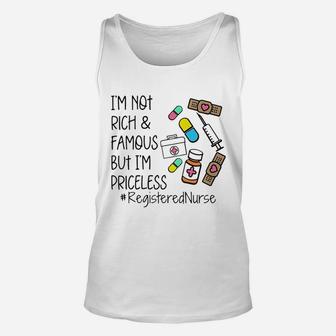 Im Not Rich And Famous But Im Priceless Registered Nurses Unisex Tank Top - Seseable