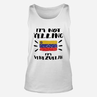 I'm Not Yelling I'm Venezuelan Flag Shirt Unisex Tank Top - Seseable