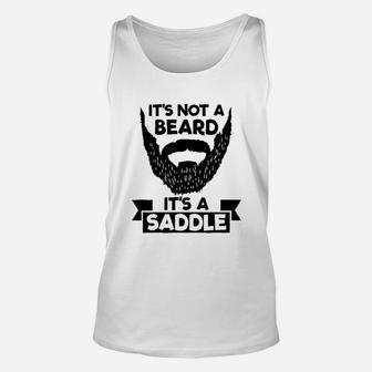 It Is Not A Beard It Is A Saddle Cool Gift Unisex Tank Top - Seseable