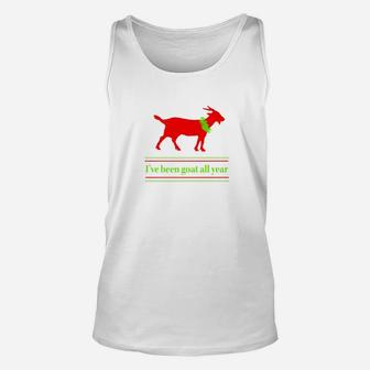 Ive Been Goat All Year Funny Christmas Goat Ugly Unisex Tank Top - Seseable
