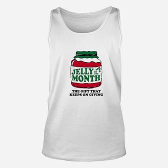 Jelly Of The Month Club, The Gift That Keeps On Giving Unisex Tank Top - Seseable