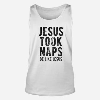 Jesus Took Naps Funny Christian Religion Faith Graphic Unisex Tank Top | Seseable UK