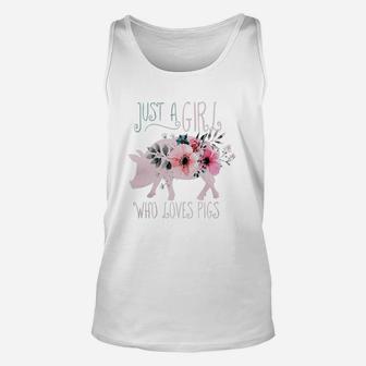 Just A Girl Who Loves Pigs Tshirt Pig Lover Gifts Unisex Tank Top - Seseable