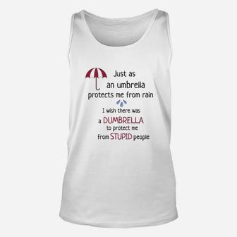 Just As An Umbrella Peotects Me From Rain Unisex Tank Top - Seseable