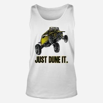 Just Dune It Dune Buggy T-shirts Unisex Tank Top - Seseable