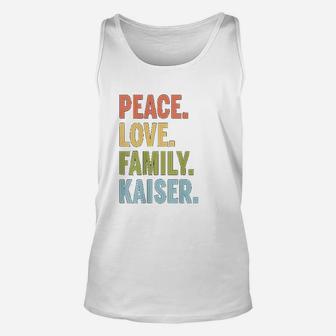 Kaiser Last Name Peace Love Family Matching Unisex Tank Top - Seseable