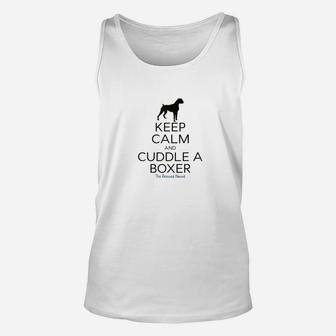 Keep Calm And Cuddle A Boxer Shirt Dog Mom Dad Unisex Tank Top - Seseable
