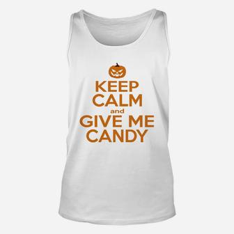 Keep Calm And Give Me Candy Unisex Tank Top - Seseable
