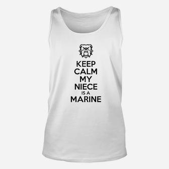 Keep Calm My Niece Is A Marine Unisex Tank Top - Seseable