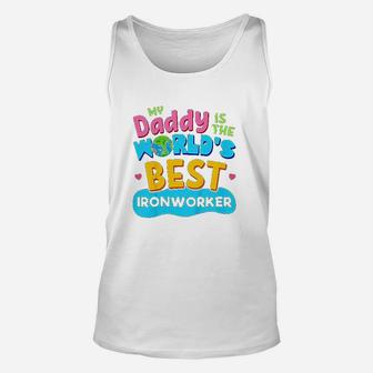 Kids My Best Daddy Dad Ironworker Proud Daughter Son Kid Unisex Tank Top - Seseable
