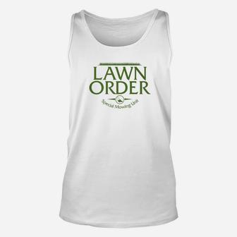 Lawn Order Funny Grass Cutting Fathers Yard Care Shirt Unisex Tank Top - Seseable