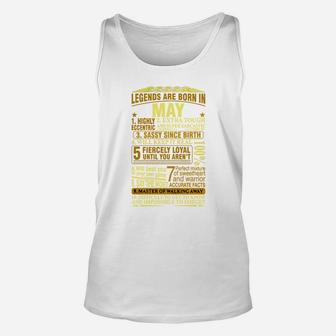 Legends Are Born In May Highly Eccentric Extra Tou Unisex Tank Top - Seseable