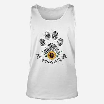 Life Is Better With Dogs Unisex Tank Top - Seseable