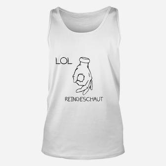 LOL Reingeschaut Handzeichen Unisex TankTop, Lustiges Meme-Hemd - Seseable