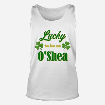 Lucky To Be An Oshea Irish Heritage Pride Gift Design Unisex Tank Top - Seseable