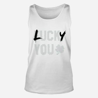 Lucky You Lucky Clover Green St Patrick's Day Unisex Tank Top - Seseable