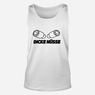 Lustiges Herren Unisex TankTop Dicke Nüsse Aufdruck, Spaßiges Oberteil - Seseable