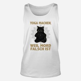 Lustiges Yoga-Katzen-Unisex TankTop Yoga, weil Mord falsch ist, Weiß - Seseable