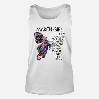 March Girl She Whispered Back I Am The Storm Butterfly Unisex Tank Top - Seseable