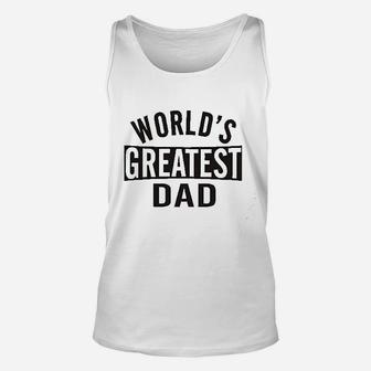 Men Worlds Greatest Dad Fathers Day Unisex Tank Top - Seseable
